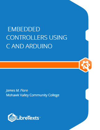 Embedded Controllers Using C and Arduino ISBN CCBY4_033