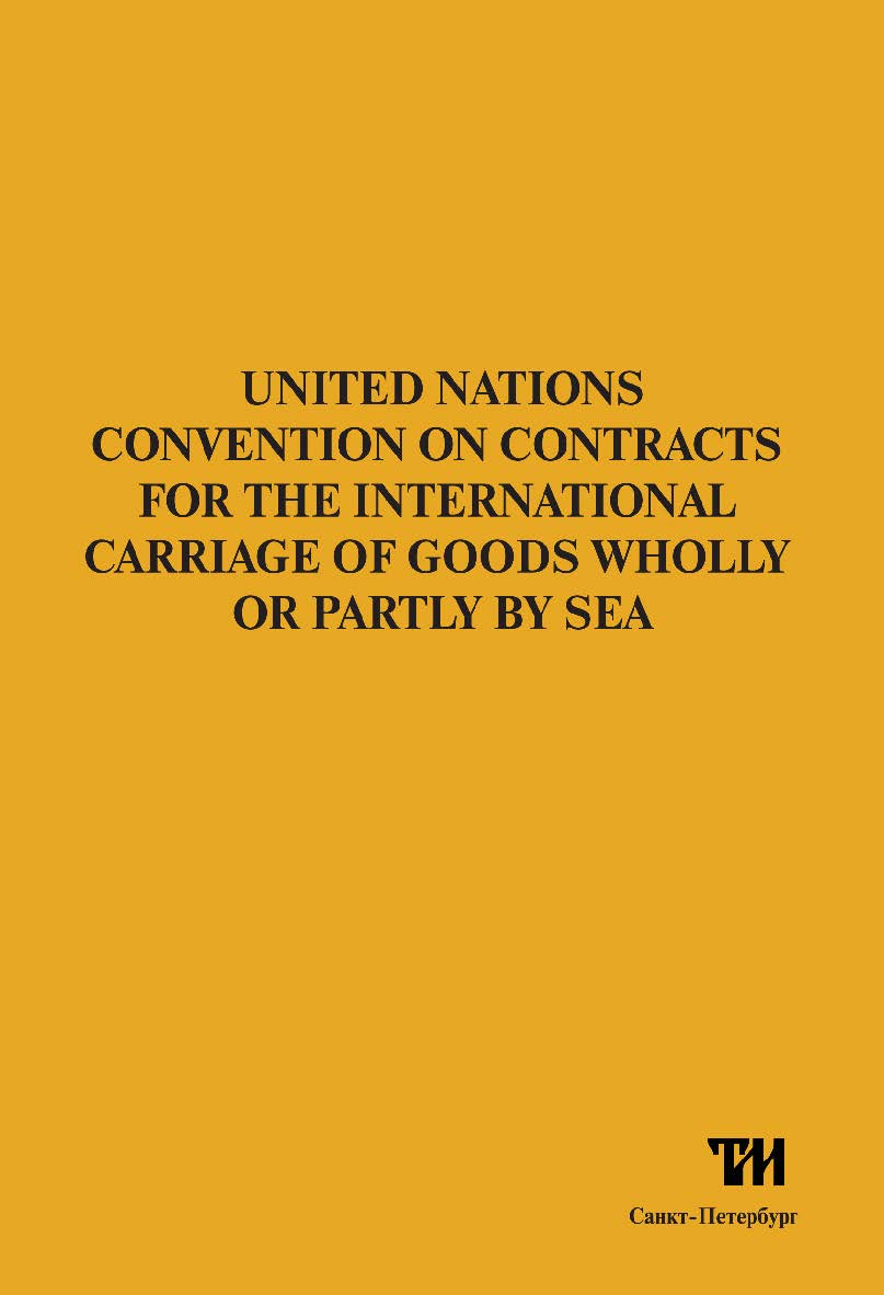 United Nations Convention on Contracts for the International Carriage of Goods Wholly or Partly by Sea ISBN trMost_02